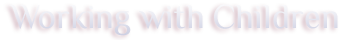 Working with Children